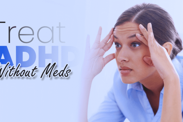 How to treat ADHD in adults without medications