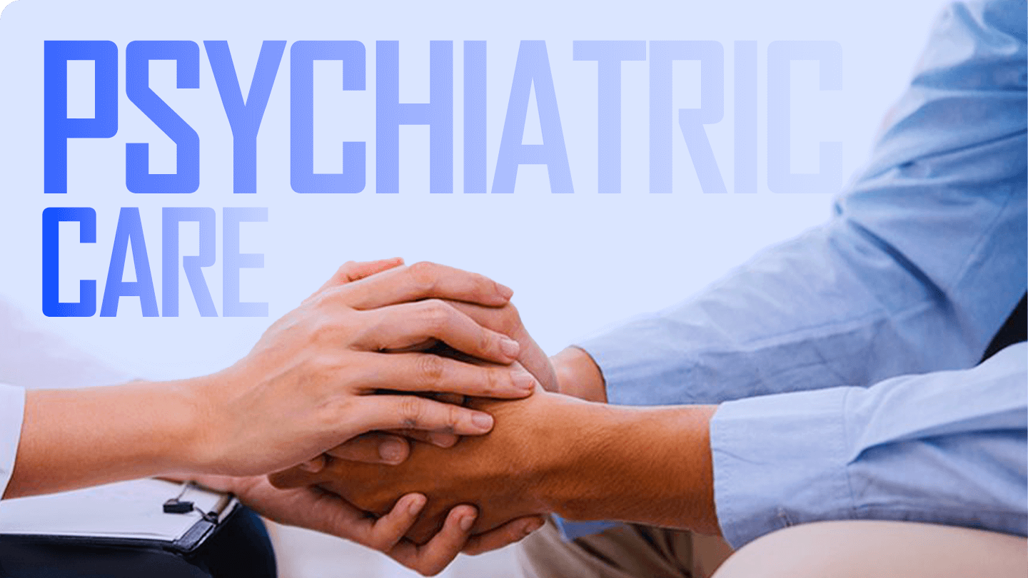 What is the main goal of psychiatric care.