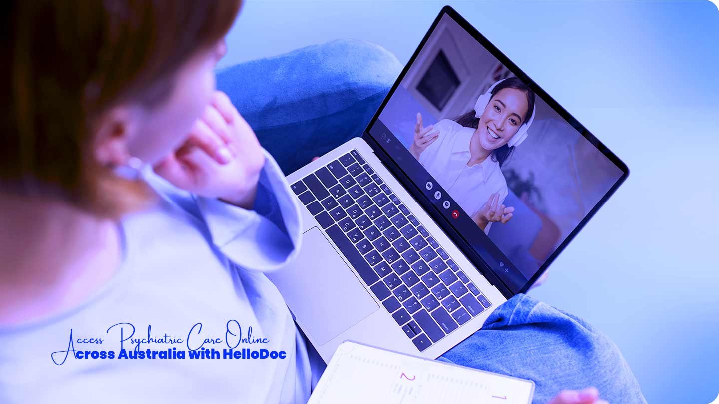 Access Psychiatric Care Online Across Australia with HelloDoc