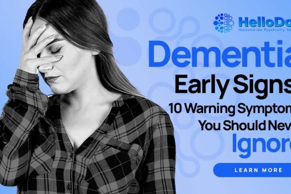 Dementia Early Signs: 10 Warning Symptoms You Should Never Ignore