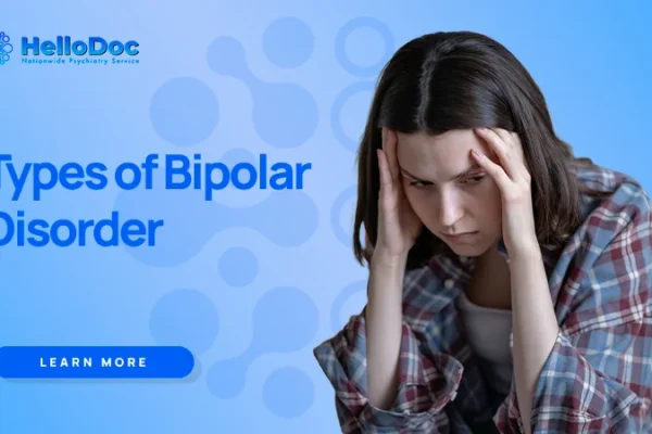 Types of Bipolar Disorder Everything You Need to Know