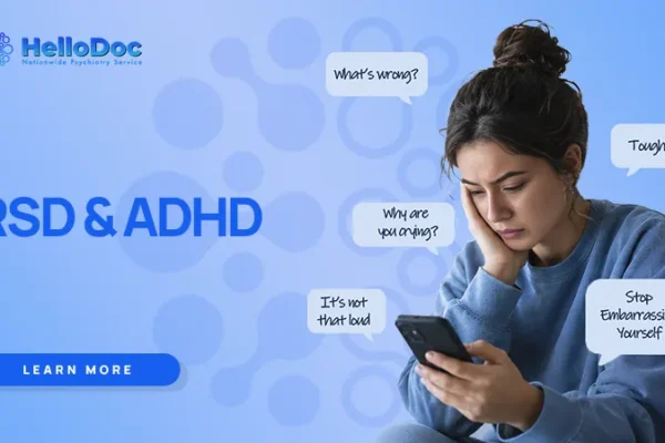 Rejection Sensitive Dysphoria (RSD) and ADHD